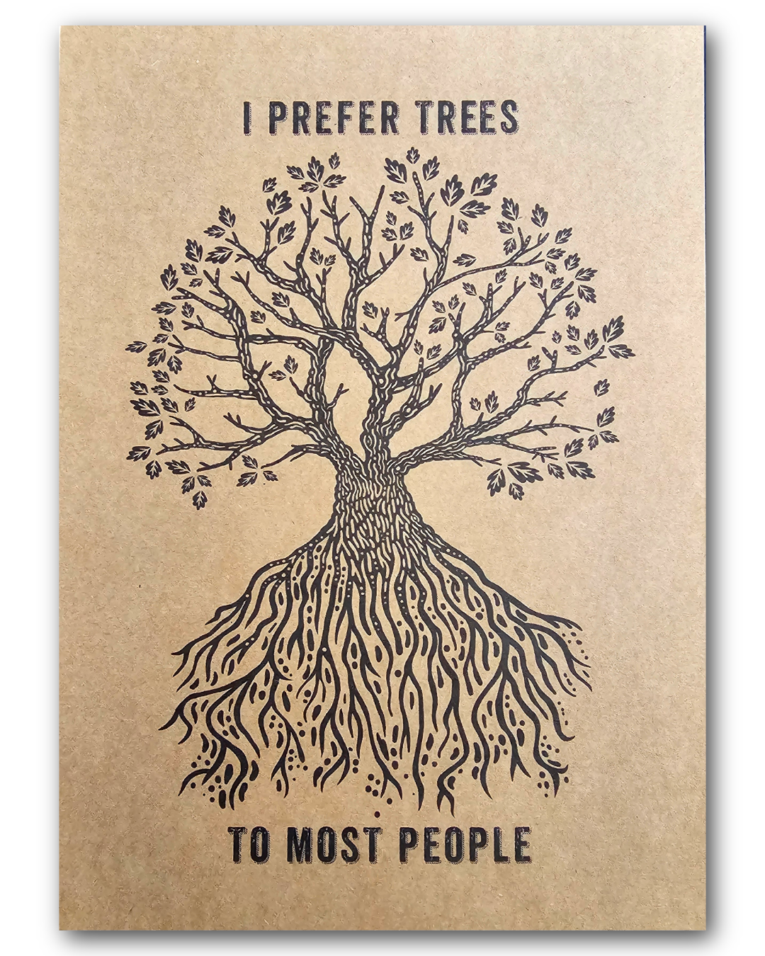 I Prefer Trees To Most People